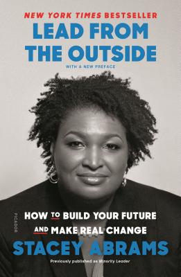 Image for Lead from the Outside: How to Build Your Future and Make Real Change
