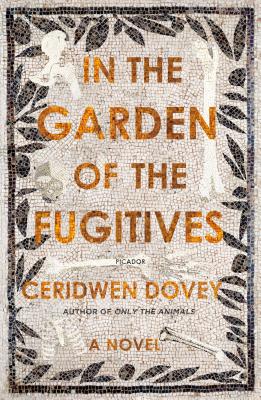 In the Garden of the Fugitives: A Novel