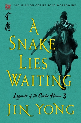 Image for A Snake Lies Waiting: The Definitive Edition (Legends of the Condor Heroes, 3)