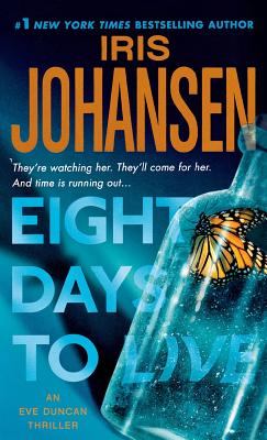 Eight Days to Live: An Eve Duncan Forensics Thriller (Eve Duncan, 10)