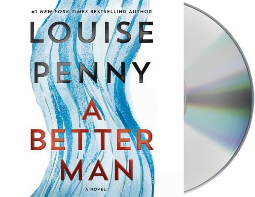 A Better Man: A Chief Inspector Gamache Novel (Chief Inspector Gamache Novel, 15)