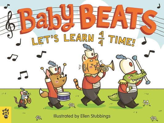 Baby Beats: Let's Learn 4/4 Time! (Baby Beats, 1)