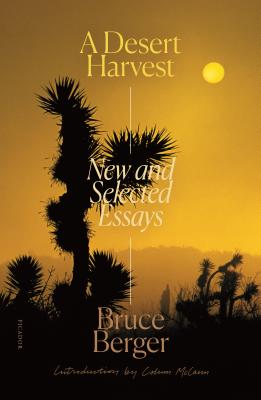 Image for A Desert Harvest: New and Selected Essays