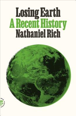 Image for LOSING EARTH: A RECENT HISTORY