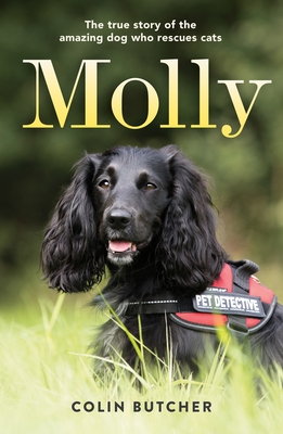 Image for Molly: The True Story Of The Amazing Dog Who Rescu