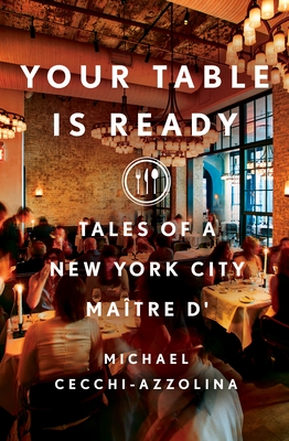 Your Table Is Ready Tales Of A New York City Matr