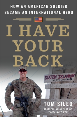 I Have Your Back: How an American Soldier Became an International Hero
