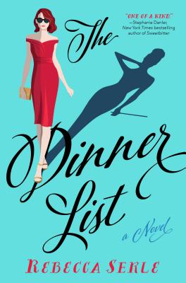 The Dinner List: A Novel