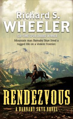 Rendezvous: A Barnaby Skye Novel (Skye's West, 9)