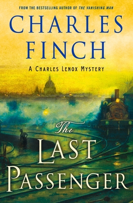 Image for The Last Passenger: A Charles Lenox Mystery (Charles Lenox Mysteries, 13)