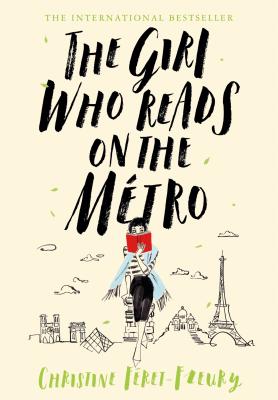 The Girl Who Reads on the Mtro: A Novel