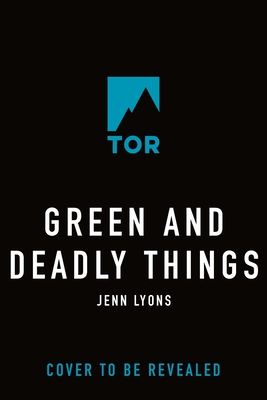 Green & Deadly Things