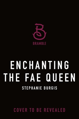Enchanting the Fae Queen