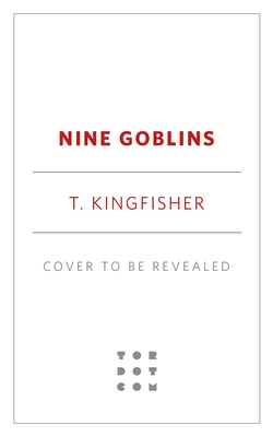 Nine Goblins: A Tale of Low Fantasy and High Mischief