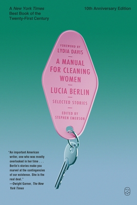 Manual for Cleaning Women: Selected Stories (10th Anniversary Edition)