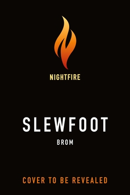 Slewfoot: Deluxe Limited Edition
