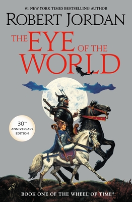 The Eye of the World: Book One of The Wheel of Time (Wheel of Time, 1)