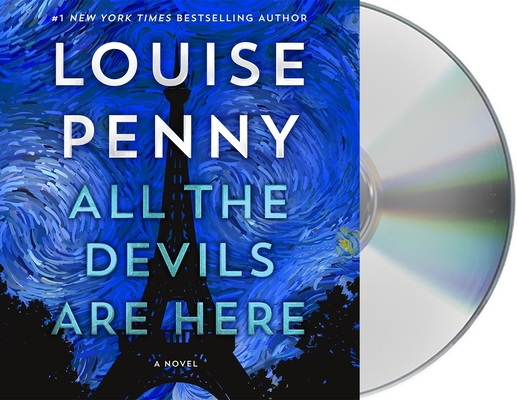All the Devils Are Here: A Novel (Chief Inspector Gamache Novel, 16)