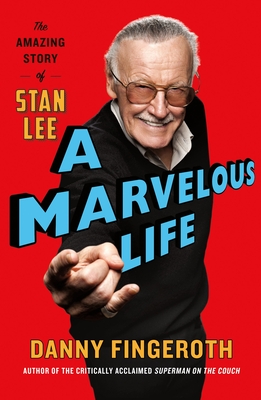 Image for MARVELOUS LIFE: THE AMAZING STORY OF STAN LEE