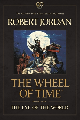 The Eye of the World: Book One of The Wheel of Time (Wheel of Time, 1)