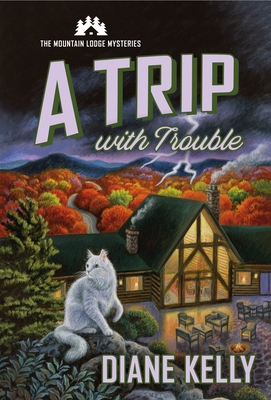 A Trip with Trouble: The Mountain Lodge Mysteries (Mountain Lodge Mysteries, 2)