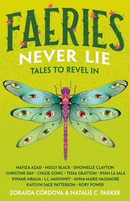 FAERIES NEVER LIE: TALES TO REVEL IN