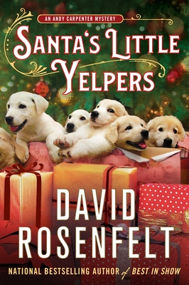 Santa's Little Yelpers: An Andy Carpenter Mystery