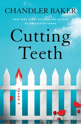 Cutting Teeth: A Novel