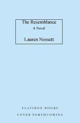 The Resemblance: A Novel