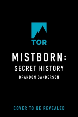 Mistborn: Secret History (The Mistborn Saga)