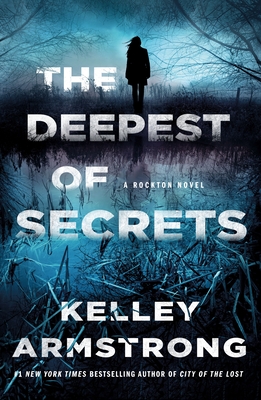 Deepest of Secrets: A Rockton Novel