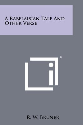 A Rabelaisian Tale and Other Verse