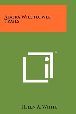 Alaska Wildflower Trails