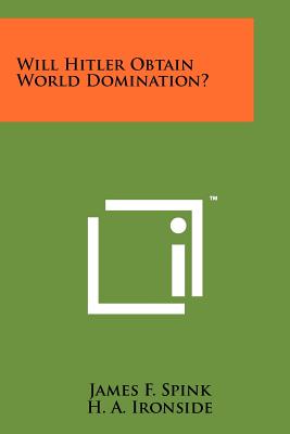 Will Hitler Obtain World Domination