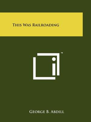 This Was Railroading