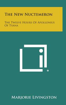 The New Nuctemeron: The Twelve Hours of Apollonius of Tyana Image for The New Nuctemeron: The Twelve Hours of Apollonius of Tyana