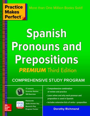 Practice Makes Perfect Spanish Pronouns and Prepositions, Premium Image for Practice Makes Perfect Spanish Pronouns and Prepositions, Premium