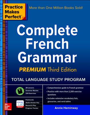 Image for Practice Makes Perfect : Complete French Grammar Premium Third Edition