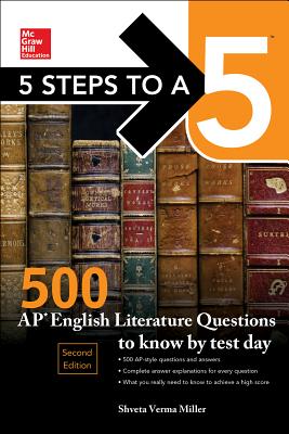 5 Steps to a 5: 500 AP English Literature Questions to Know by Test Day, Second Edition