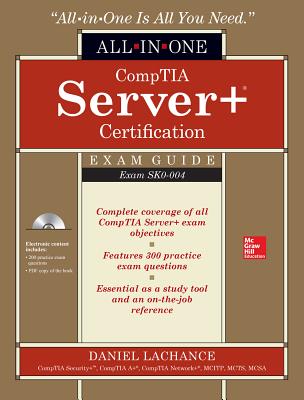 CompTIA Server+ Certification All-in-One Exam Guide (Exam SK0-004)