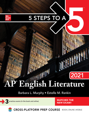 5 Steps to a 5: AP English Literature 2021