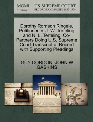 Dorothy Rorrison Ringele, Petitioner, v. J. W. Terteling and N. L. Terteling, Co-Partners Doing U.S. Supreme Court Transcript of Record with Supporting Pleadings