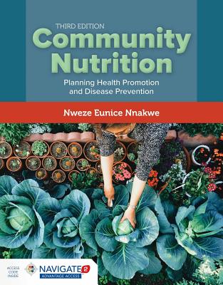 Community Nutrition: Planning Health Promotion And
