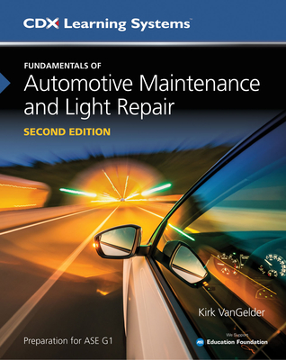 Fundamentals of Automotive Maintenance and Light Repair 2E