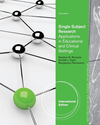 Single Subject Research: Applications in Special Education, Community, and Clinical Settings, International Edition