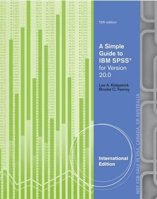 A Simple Guide to IBM SPSS: For Version 20.0