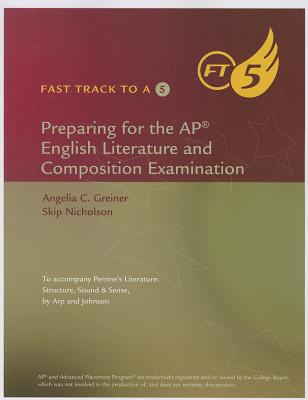 Image for Fast Track to a 5: Preparing for the AP English Literature and Composition Examination Fast Track to a 5: Preparing for the AP English Literature and Composition Examination