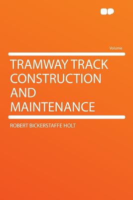 Tramway Track Construction and Maintenance