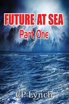 Future at Sea: Part One