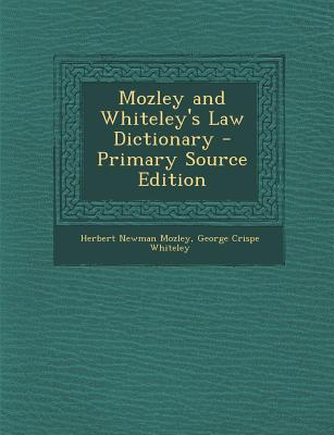 Mozley and Whiteley's Law Dictionary